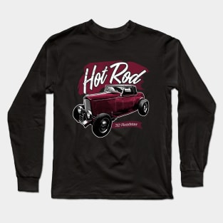 Hot Rod - 1932 Ford model B Roadster Long Sleeve T-Shirt